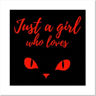 Just a girl who loves cats Posters and Art